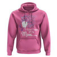 Alzheimer Awareness Hoodie I Wear Purple For My Mom Dementia - Wonder Print Shop