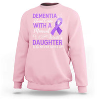 Alzheimer Awareness Sweatshirt Dementia Comes With A Daughter Who Never Gives Up - Wonder Print Shop