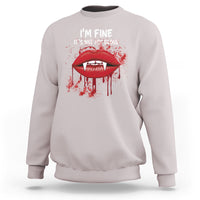 Halloween Sweatshirt Vampire Blood Lip I'm Fine It's Not My Blood - Wonder Print Shop
