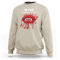 Halloween Sweatshirt Vampire Blood Lip I'm Fine It's Not My Blood - Wonder Print Shop