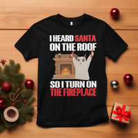 Cat Hates Santa Turned On The Fireplace Funny Christmas T Shirt - Wonder Print Shop