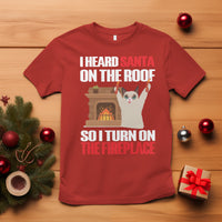 Cat Hates Santa Turned On The Fireplace Funny Christmas T Shirt - Wonder Print Shop