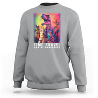 Selfie Cat Time Travel Can Be Dangerous Dinosaur Funny Sweatshirt - Wonder Print Shop