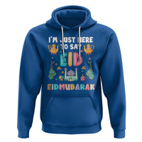 Ramadan Hoodie I'm Just Here To Say EID Mubarak Iftar Islamic Muslim - Wonder Print Shop