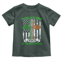 American By Birth Irish By The Grace Of God Toddler T Shirt