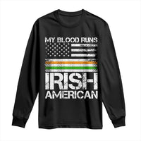 Irish American Pride Long Sleeve Shirt My Blood Runs Ireland America Flag