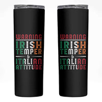 Funny Irish Temper Italian Attitude Skinny Tumbler