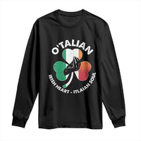 Italian Irish O'talian St. Patrick's Day Long Sleeve Shirt