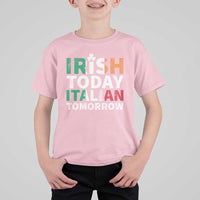 Funny St. Patrick's Day T Shirt For Kid Irish Today Italian Tomorrow