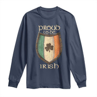 Proud To Be Irish Long Sleeve Shirt Celtic Shamrock Ireland Flag