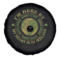 Irish Pride Spare Tire Cover I May Be Here But My Heart Is In Ireland