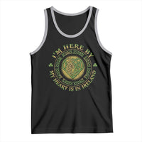 Irish Pride Tank Top I May Be Here But My Heart Is In Ireland
