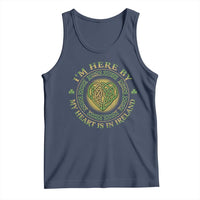 Irish Pride Tank Top I May Be Here But My Heart Is In Ireland