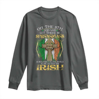 Irish Pride Long Sleeve Shirt God Said Let There Be Shenanigans And Malarkey In The World So He Created The Irish