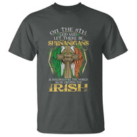 Irish Pride T Shirt God Said Let There Be Shenanigans And Malarkey In The World So He Created The Irish