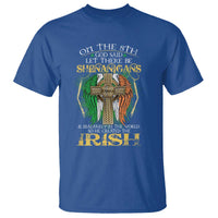 Irish Pride T Shirt God Said Let There Be Shenanigans And Malarkey In The World So He Created The Irish