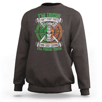 Irish Pride Sweatshirt You Can Bet Your Lucky Charms I'll Finish Them