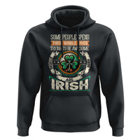 Irish Pride Hoodie Some People Spend Their Whole Lives Trying To Be Awesome Others Are Born Irish TS09