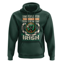 Irish Pride Hoodie Some People Spend Their Whole Lives Trying To Be Awesome Others Are Born Irish TS09