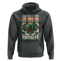 Irish Pride Hoodie Some People Spend Their Whole Lives Trying To Be Awesome Others Are Born Irish TS09