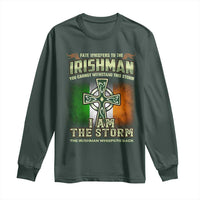 Irish Pride Long Sleeve Shirt Irish Warrior I Am The Storm The Irishman Whispers Back