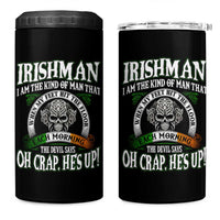 Funny Irishman 4 in 1 Can Cooler Tumbler When My Feet Hit The Floor Each Morning The Devil Says Oh Crap He's Up