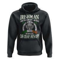 Funny Irishman Hoodie When My Feet Hit The Floor Each Morning The Devil Says Oh Crap He's Up