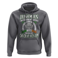 Funny Irishman Hoodie When My Feet Hit The Floor Each Morning The Devil Says Oh Crap He's Up