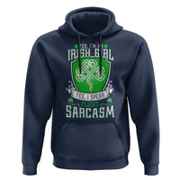 Funny Irish Girl Hoodie I Speak Fluent Sarcasm