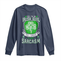 Funny Irish Girl Long Sleeve Shirt I Speak Fluent Sarcasm
