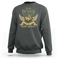 Never Underestimate The Power Of Irish Women Sweatshirt