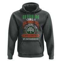 Irish Girls Hoodie We're A Limited Edition Of Fascination A Unique Rare Blend Of Awesomeness
