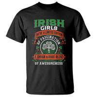 Irish Girls T Shirt We're A Limited Edition Of Fascination A Unique Rare Blend Of Awesomeness
