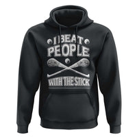 Funny Irish Hurling Hoodie I Beat People With a Stick