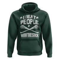 Funny Irish Hurling Hoodie I Beat People With a Stick