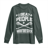 Funny Irish Hurling Long Sleeve Shirt I Beat People With a Stick