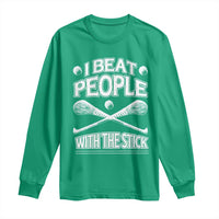 Funny Irish Hurling Long Sleeve Shirt I Beat People With a Stick