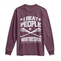 Funny Irish Hurling Long Sleeve Shirt I Beat People With a Stick