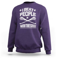 Funny Irish Hurling Sweatshirt I Beat People With a Stick