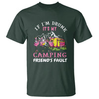 Camping Beer Lover T Shirt If I'm Drunk It's My Camping Friend's Fault Funny Flamingo - Wonder Print Shop