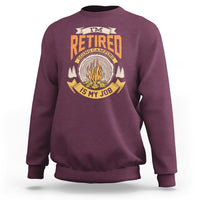 Retirement Sweatshirt I'm Retired Going Camping Is My Job - Wonder Print Shop