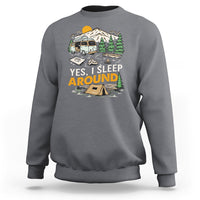 Camping Sweatshirt Yep I Sleep Around Campers - Wonder Print Shop