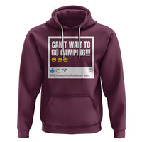 Funny Camping Hoodie Can't Wait To Go 942 Mosquitos Liked Your Post Humor Outdoorsy Joke - Wonder Print Shop