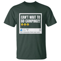 Funny Camping T Shirt Can't Wait To Go 942 Mosquitos Liked Your Post Humor Outdoorsy Joke - Wonder Print Shop