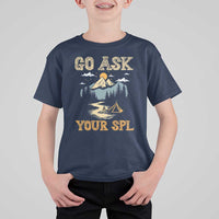 Scouting T Shirt For Kid Go Ask Your SPL - Wonder Print Shop