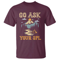 Scouting T Shirt Go Ask Your SPL - Wonder Print Shop