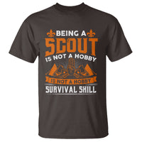 Scouting T Shirt Being A Scout Is Not A Hobby It's A Post Apocalyptic Survival Skill - Wonder Print Shop