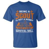 Scouting T Shirt Being A Scout Is Not A Hobby It's A Post Apocalyptic Survival Skill - Wonder Print Shop