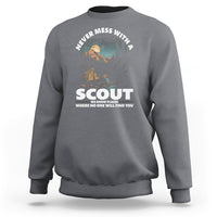 Scouting Sweatshirt Never Mess With A Scout We Know Places Where No One To Find You - Wonder Print Shop