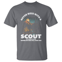 Scouting T Shirt Never Mess With A Scout We Know Places Where No One To Find You - Wonder Print Shop